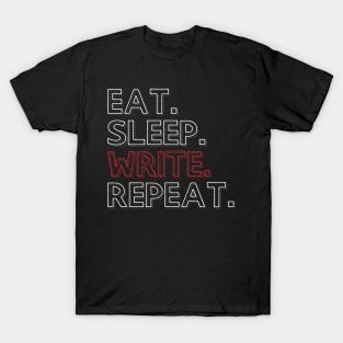 Eat Sleep Write Repeat T-Shirt